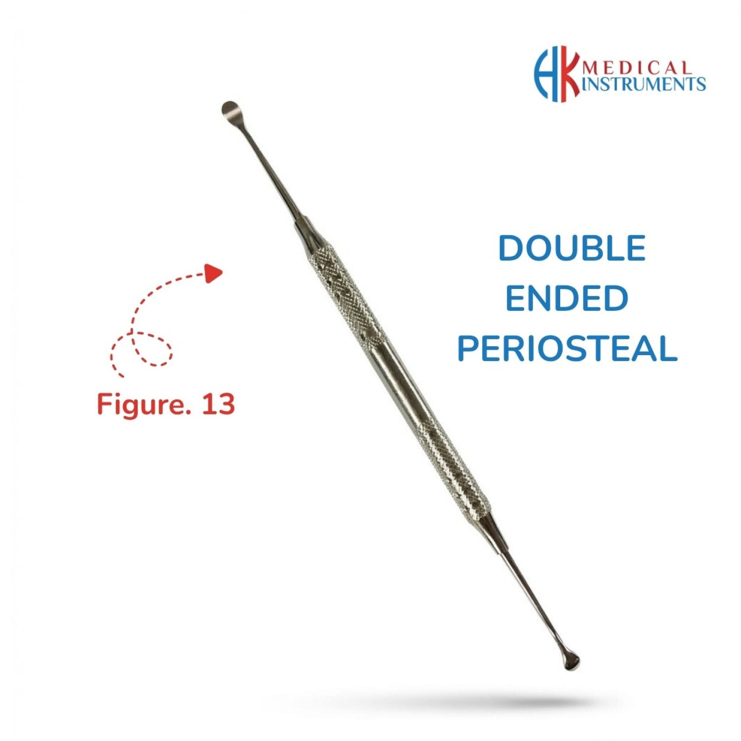 Double Ended Periosteal Elevator Fig. 13